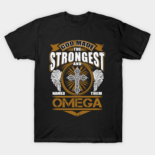 Omega Name T Shirt - God Found Strongest And Named Them Omega Gift Item T-Shirt by reelingduvet